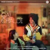 About Gal Chaldi Song